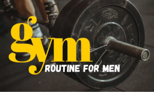 gym routine for men